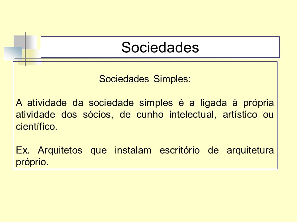 Sociedades Sociedades Simples: