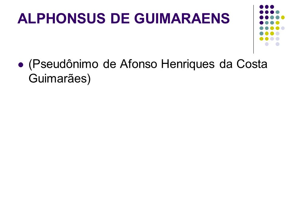 ALPHONSUS DE GUIMARAENS