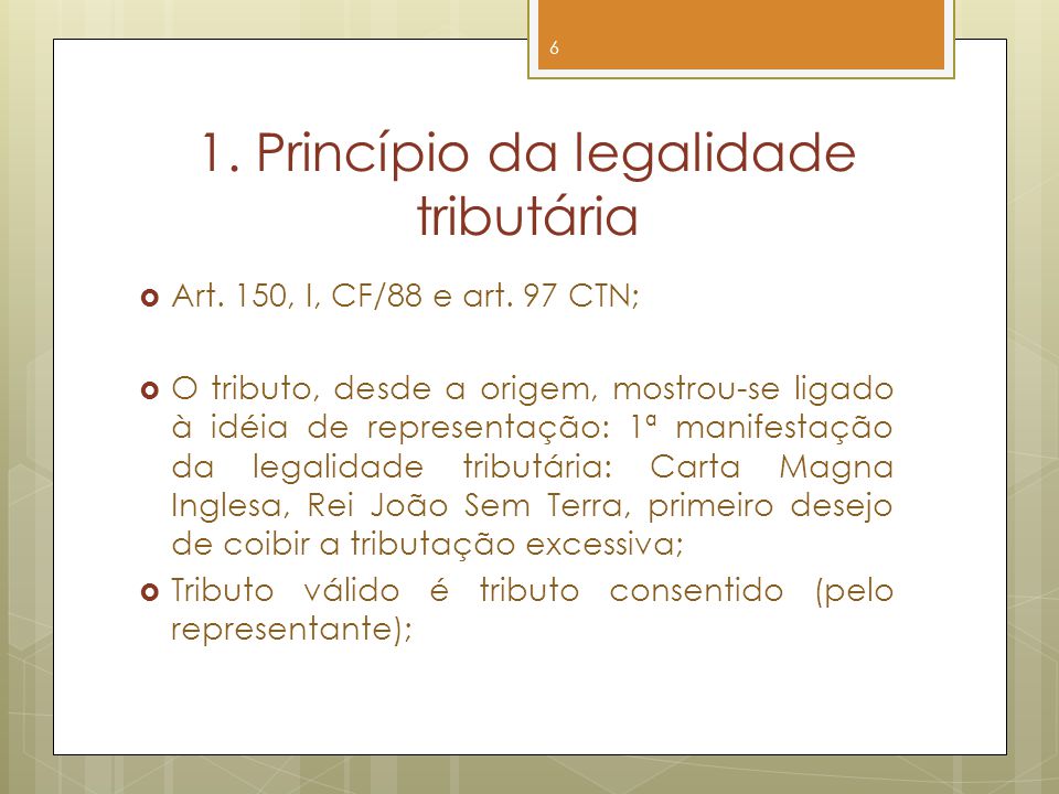 1. Princípio da legalidade tributária