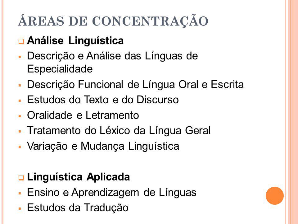 ÁREAS DE CONCENTRAÇÃO Análise Linguística