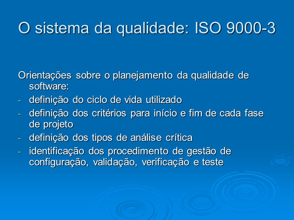 O sistema da qualidade: ISO