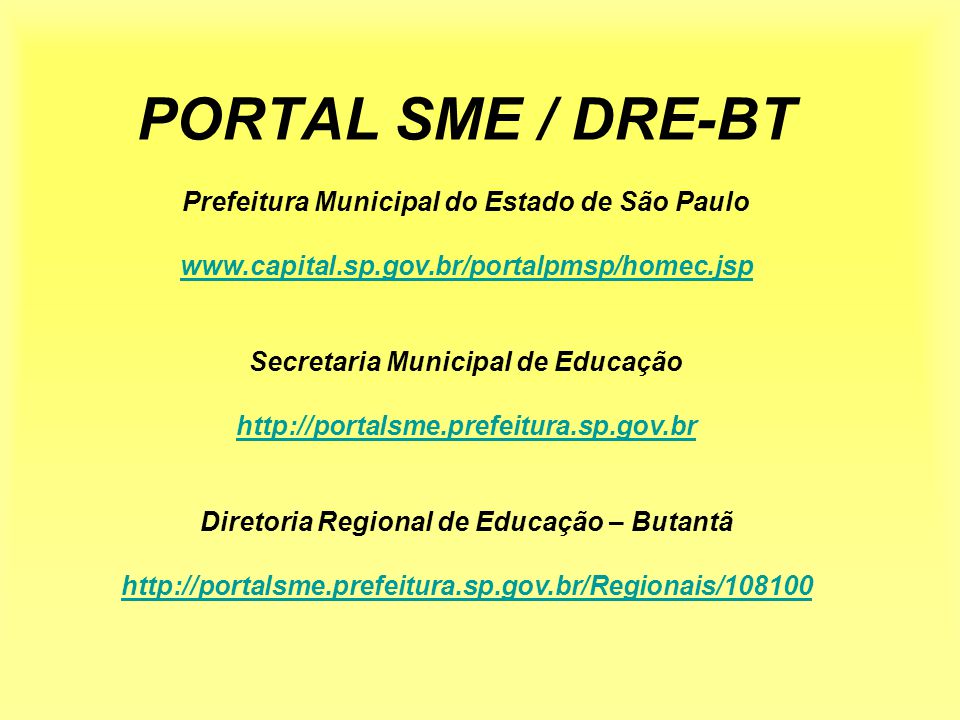 DRE Butantã  Secretaria Municipal de Educação - Secretaria Municipal de  Educação