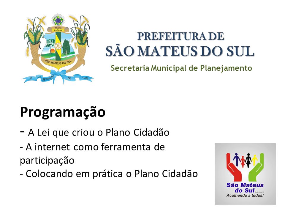 Secretaria Municipal de Planejamento PREFEITURA DE SÃO MATEUS DO SUL