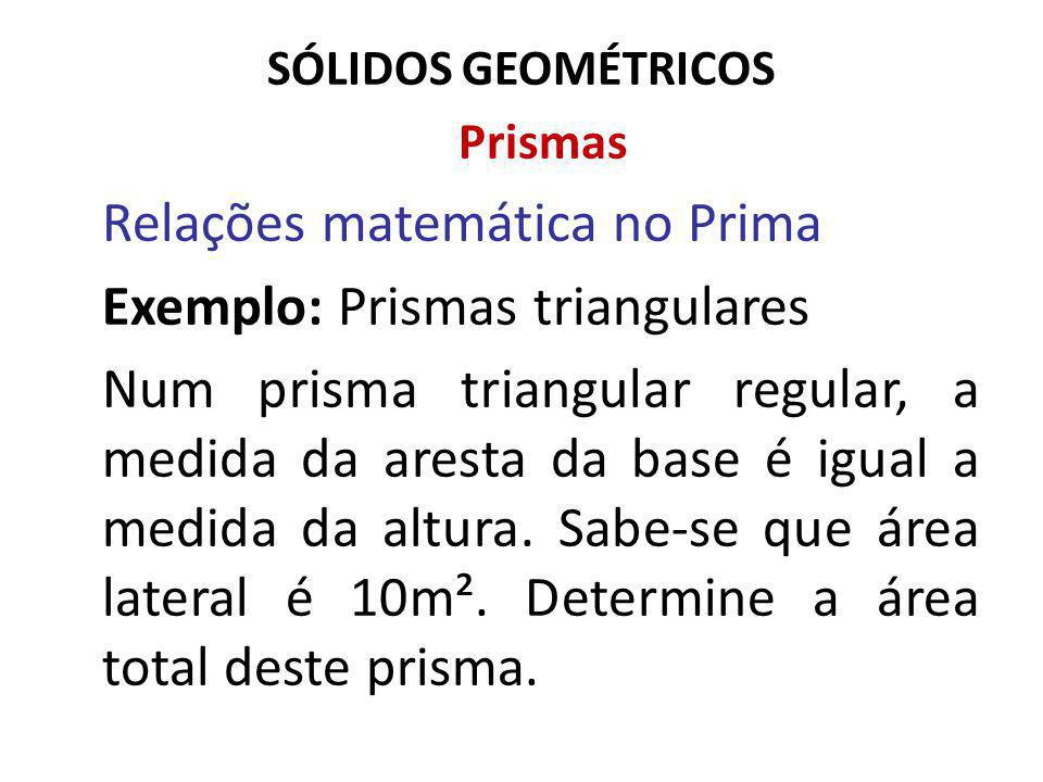 Relações matemática no Prima Exemplo: Prismas triangulares