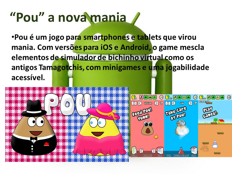 Como jogar Pou: entenda o que é e aprenda a usar esta nova mania virtual