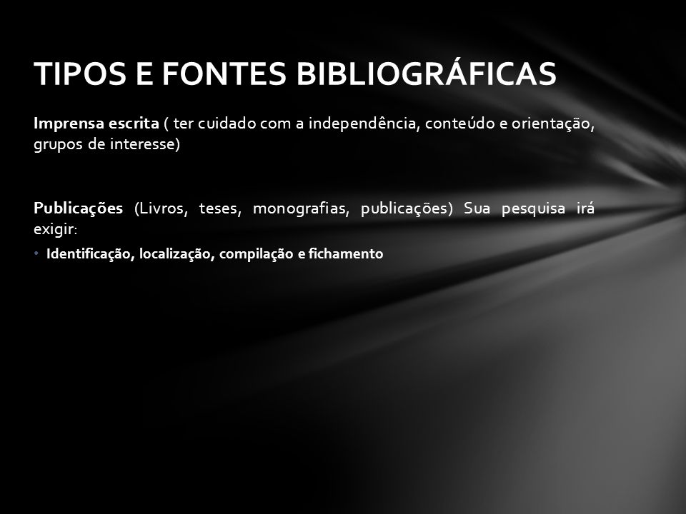 TIPOS E FONTES BIBLIOGRÁFICAS