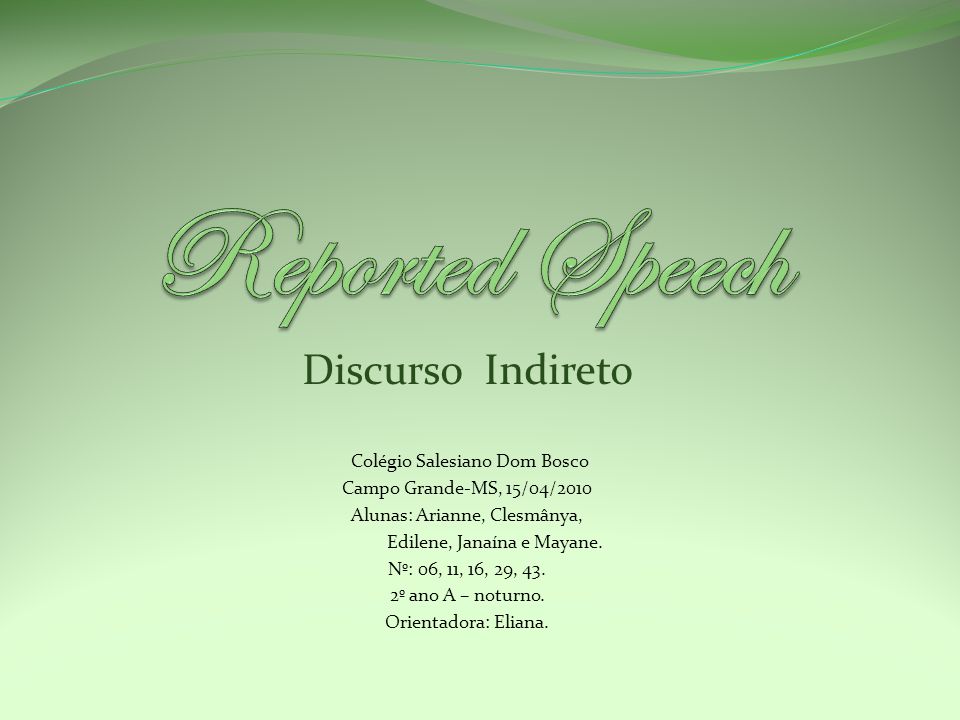 Reported Speech Discurso Indireto Colégio Salesiano Dom Bosco