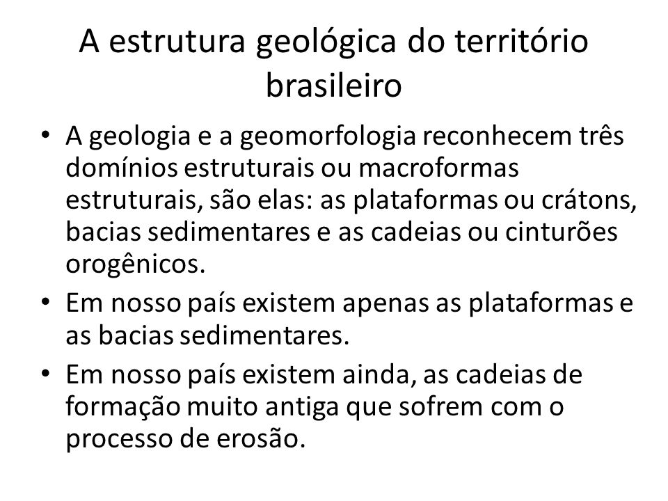 A estrutura geológica do território brasileiro