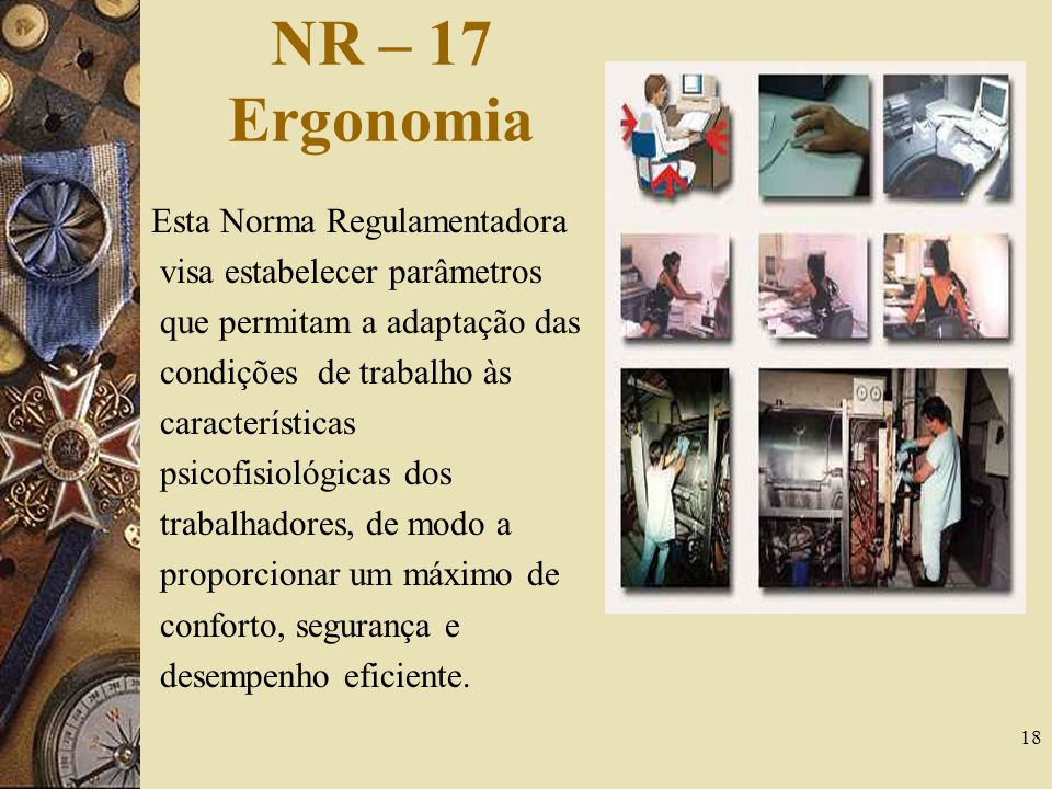 NR – 17 Ergonomia Esta Norma Regulamentadora