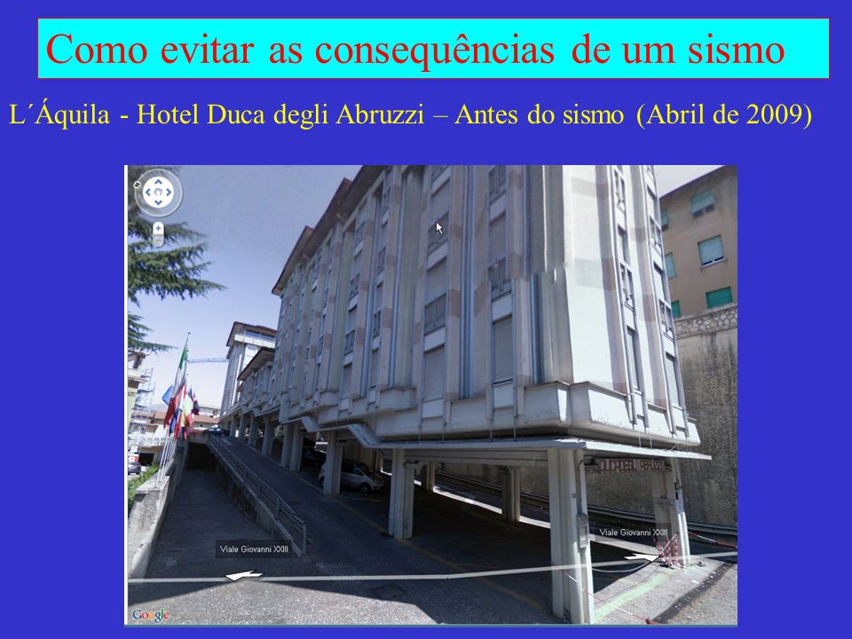 L´Áquila - Hotel Duca degli Abruzzi – Antes do sismo (Abril de 2009)