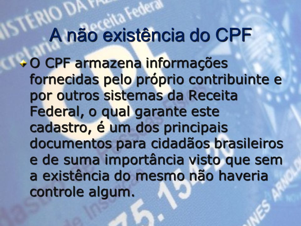 A não existência do CPF