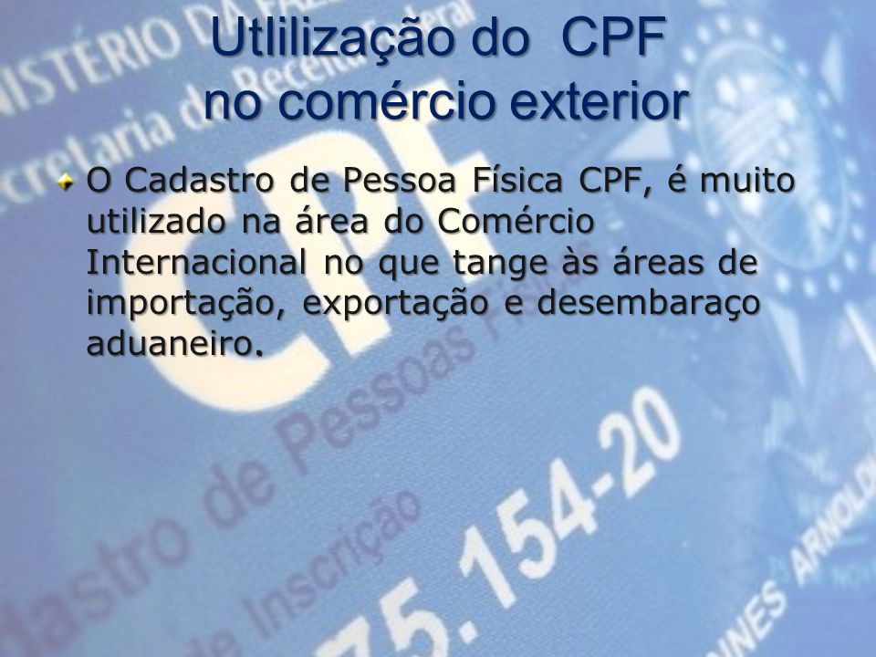UtIilização do CPF no comércio exterior