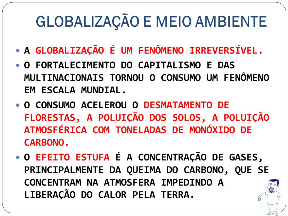 PROFESSOR LEONAM JUNIOR CAPÍTULO 2 - GLOBALIZAÇÃO E MEIO AMBIENTE - ppt  video online carregar