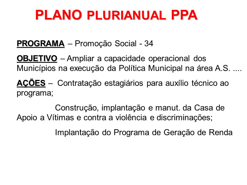 PLANO PLURIANUAL PPA PROGRAMA – Promoção Social - 34