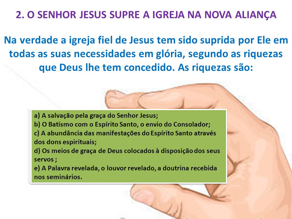 2. O SENHOR JESUS SUPRE A IGREJA NA NOVA ALIANÇA
