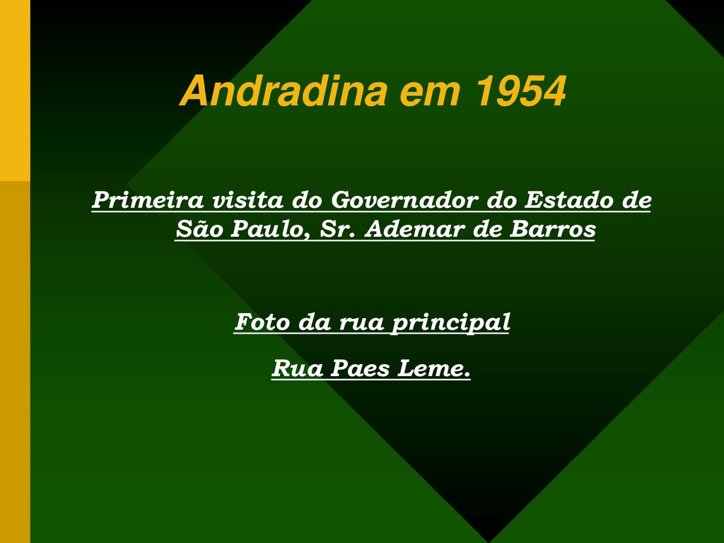 Andradina em 1954 Primeira visita do Governador do Estado de São Paulo, Sr. Ademar de Barros. Foto da rua principal.