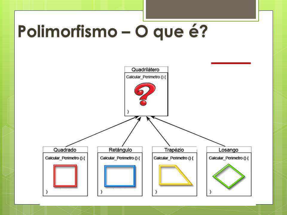 Programação orientada a objetos: Herança e polimorfismo – Parte 2