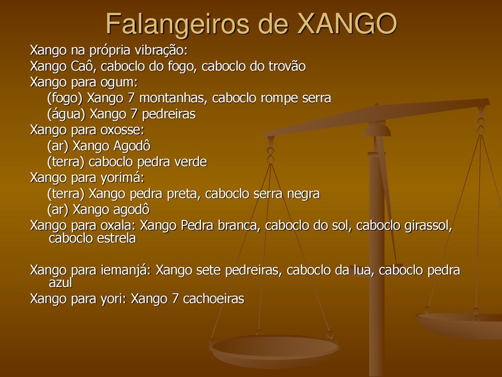 Falangeiros de XANGO Xango na própria vibração: