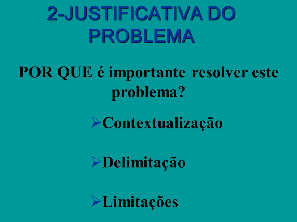 2-JUSTIFICATIVA DO PROBLEMA