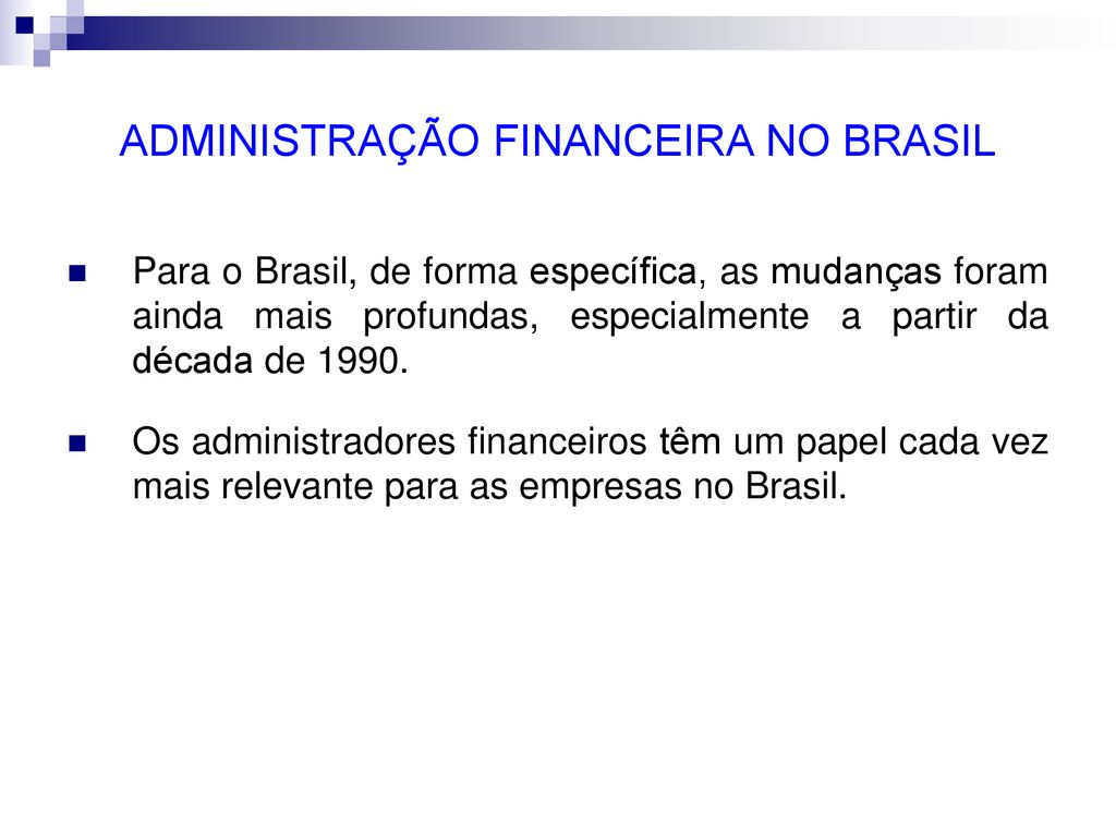 ADMINISTRAÇÃO FINANCEIRA NO BRASIL