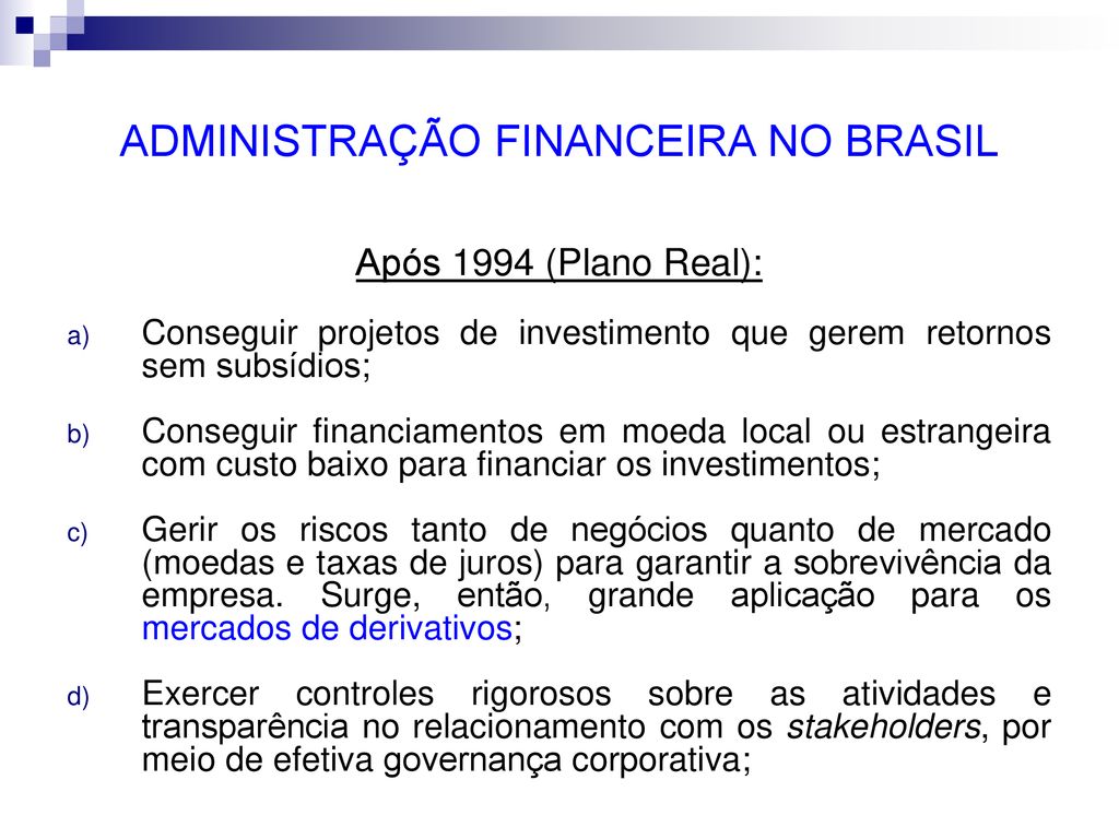 ADMINISTRAÇÃO FINANCEIRA NO BRASIL