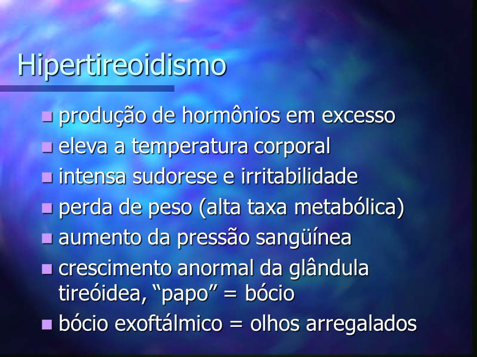 Hipertireoidismo produção de hormônios em excesso