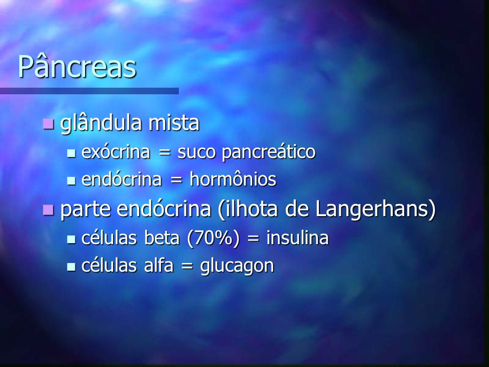Pâncreas glândula mista parte endócrina (ilhota de Langerhans)