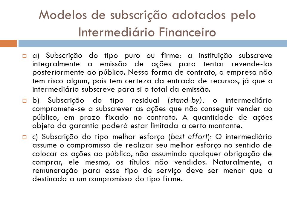 Modelos de subscrição adotados pelo Intermediário Financeiro