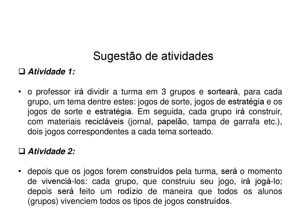 Jogos populares, jogos de salão e jogos esportivos / 1 ano / CETI