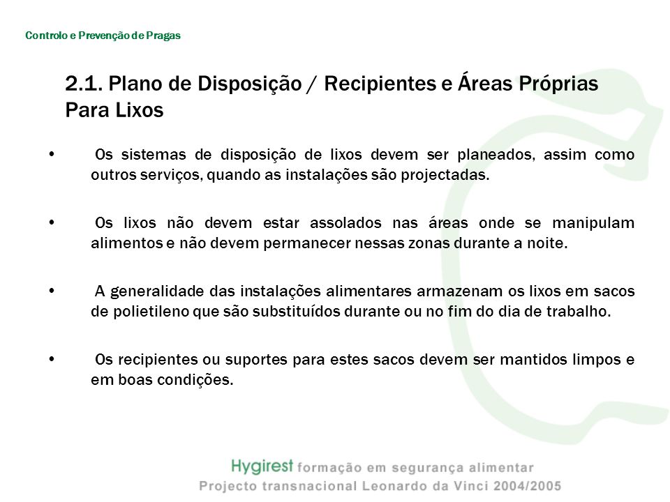 2.1. Plano de Disposição / Recipientes e Áreas Próprias Para Lixos