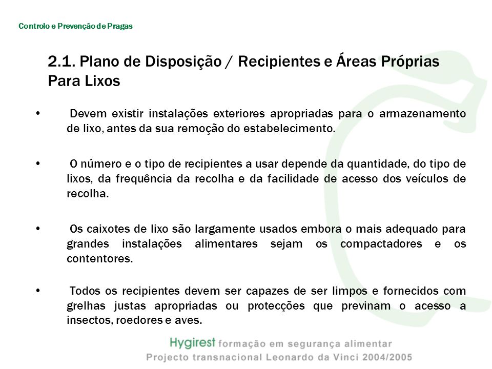 2.1. Plano de Disposição / Recipientes e Áreas Próprias Para Lixos