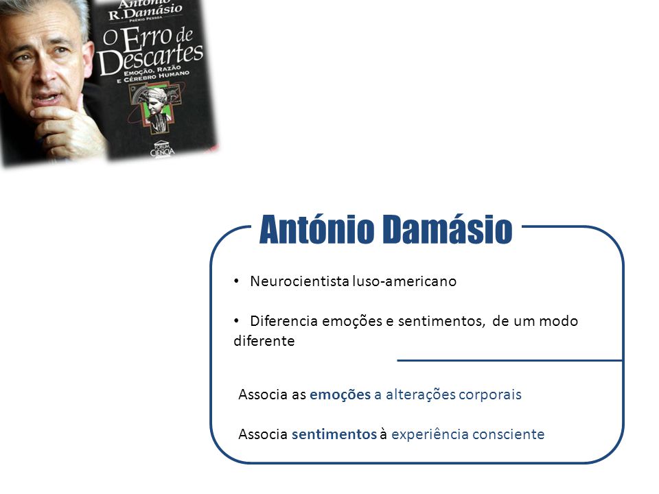 António Damásio, o neurocientista das emoções