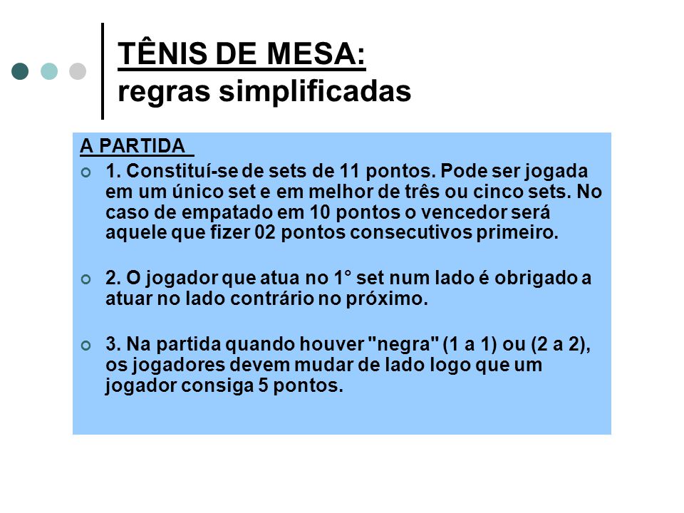 Qual a principal regra do tênis de mesa me ajudaaa​ 