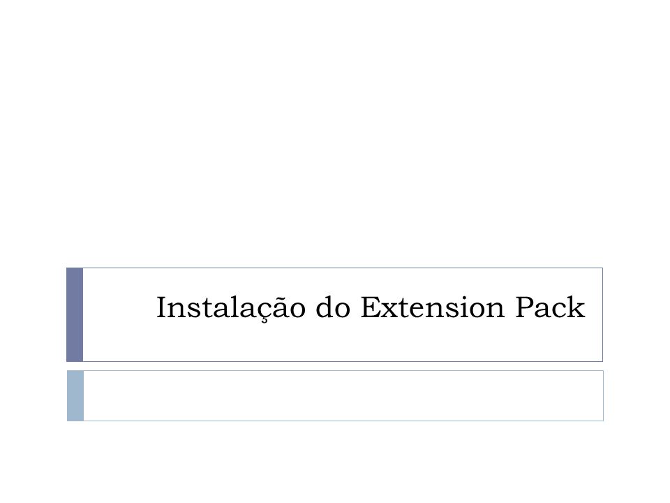 Instalação do Extension Pack