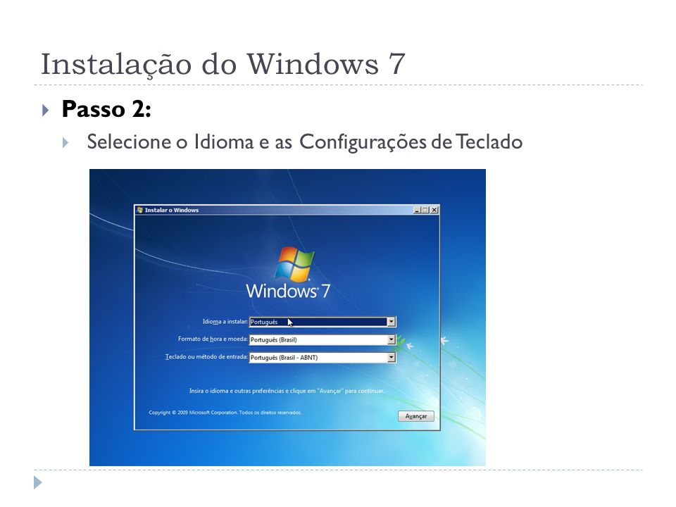 Instalação do Windows 7 Passo 2: