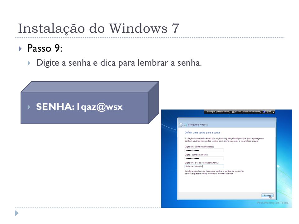 Instalação do Windows 7 Passo 9: