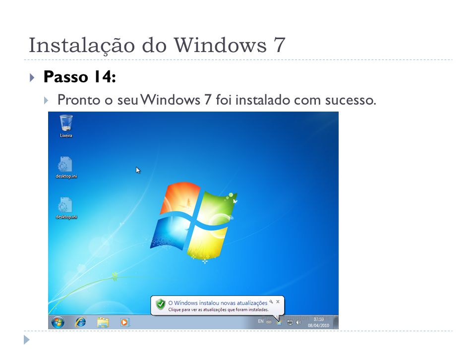Instalação do Windows 7 Passo 14: