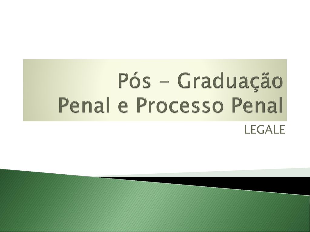 Pós - Graduação Penal e Processo Penal