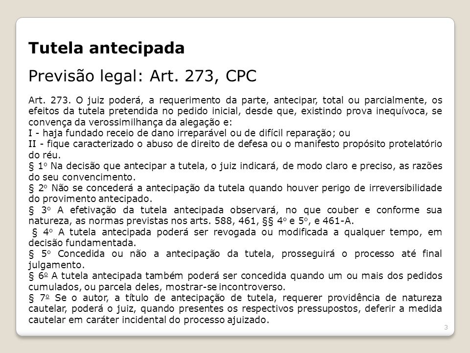 Previsão legal: Art. 273, CPC