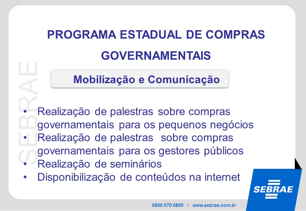 PROGRAMA ESTADUAL DE COMPRAS GOVERNAMENTAIS Mobilização e Comunicação