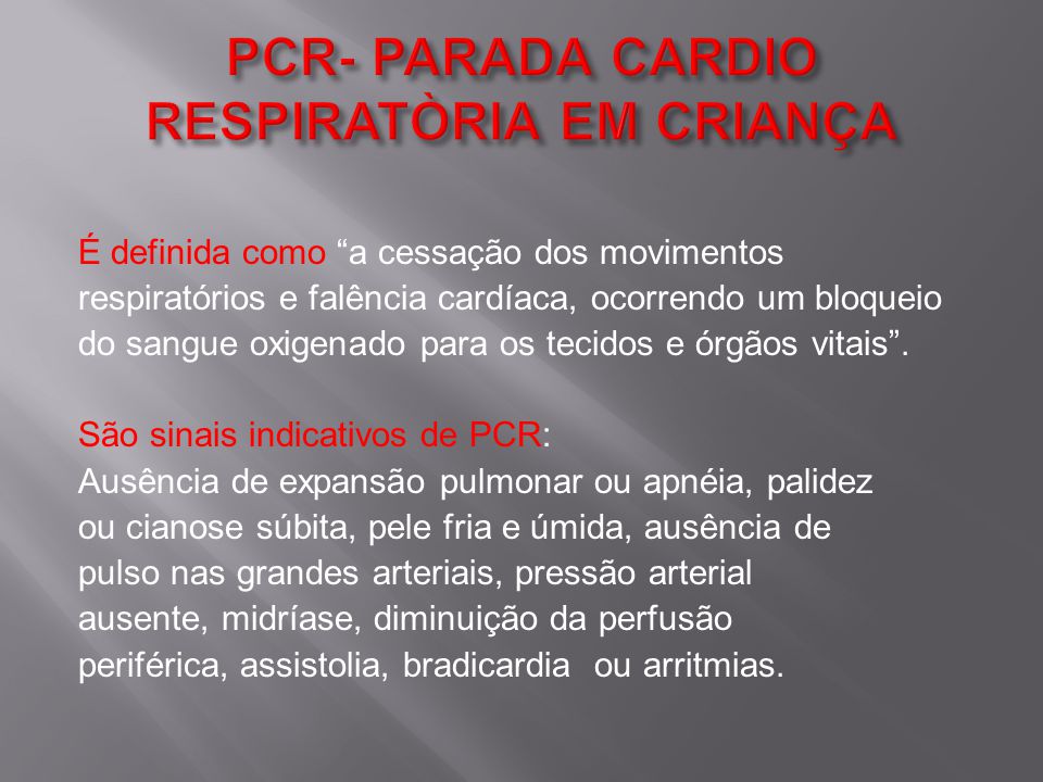 PCR- PARADA CARDIO RESPIRATÒRIA EM CRIANÇA