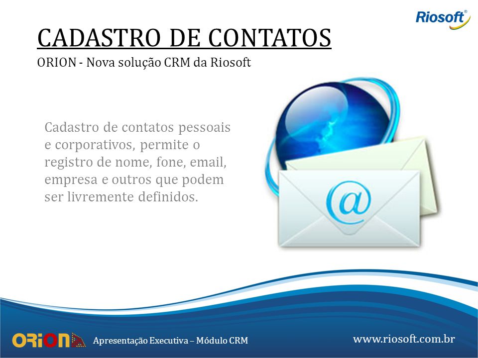 CADASTRO DE CONTATOS ORION - Nova solução CRM da Riosoft.