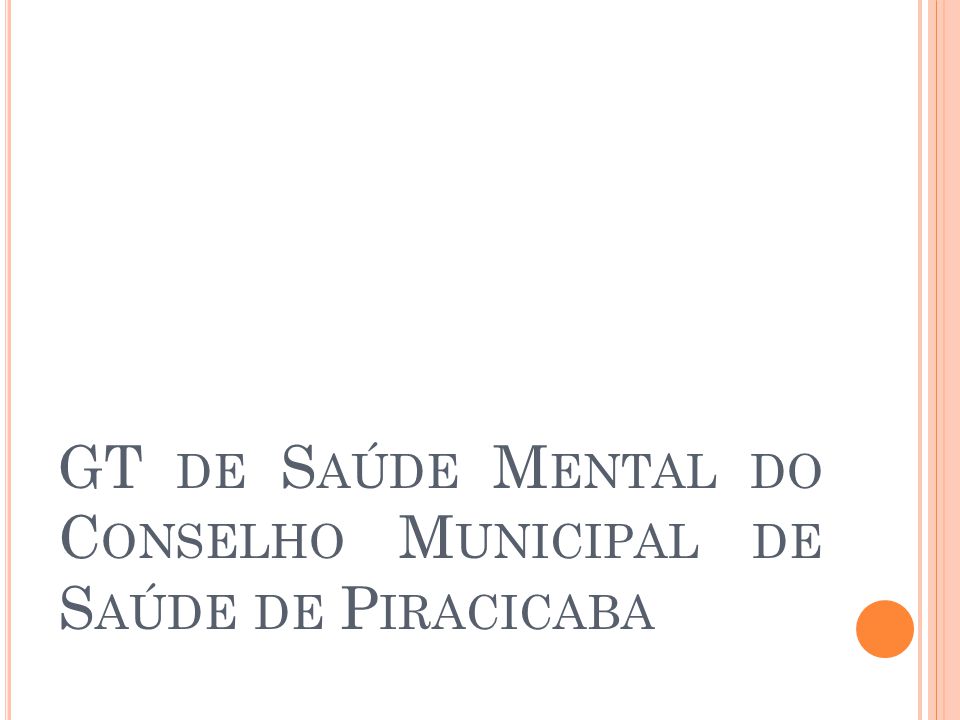GT de Saúde Mental do Conselho Municipal de Saúde de Piracicaba