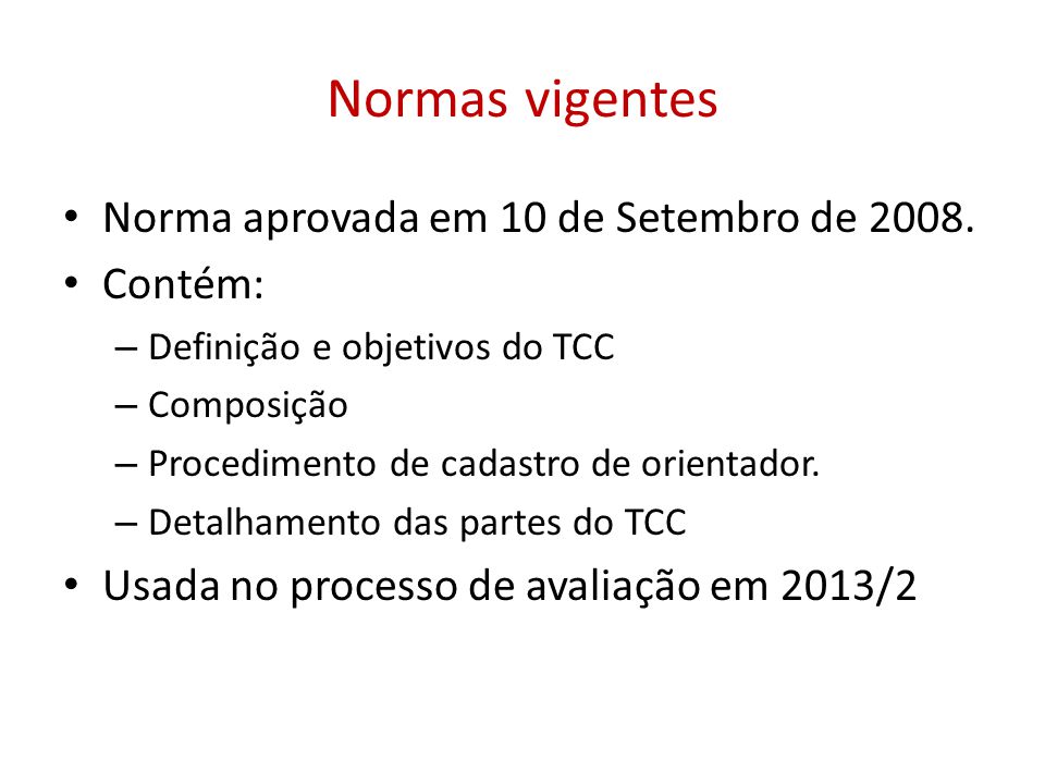 Normas vigentes Norma aprovada em 10 de Setembro de Contém: