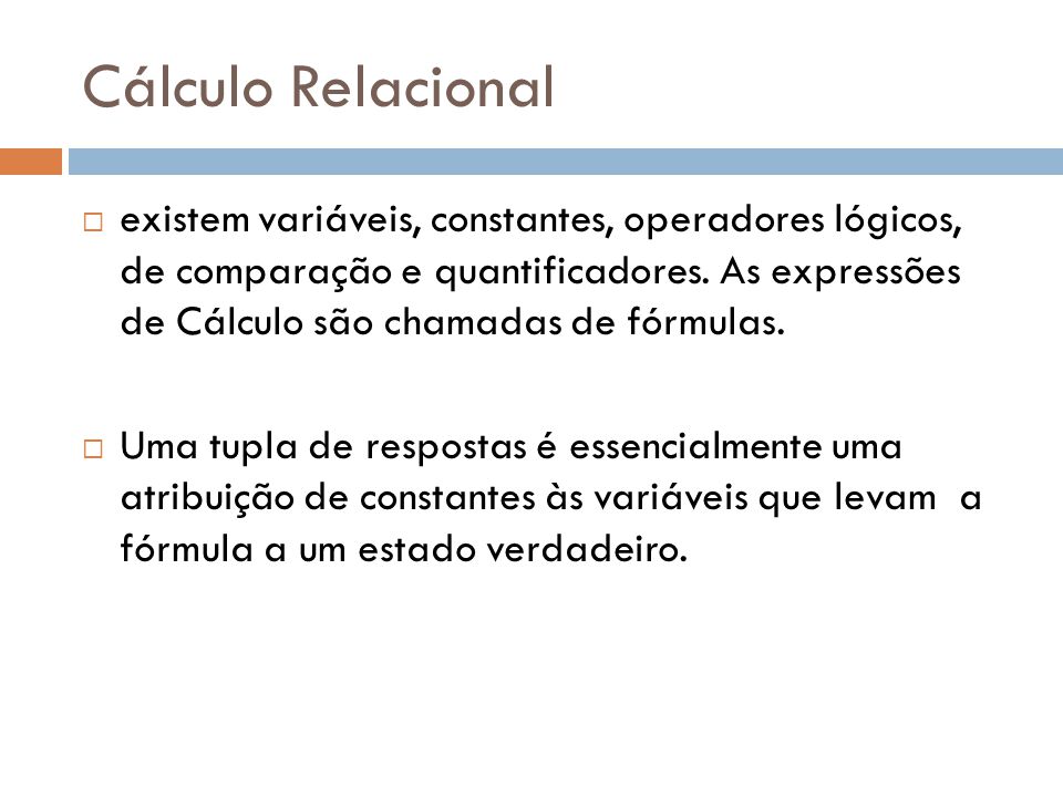 Cálculo relacional Lílian Simão Oliveira. - ppt carregar