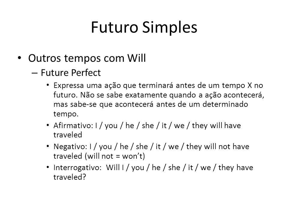Futuro Simples Outros tempos com Will Future Perfect