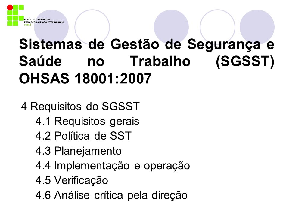 Sistemas de Gestão de Segurança e Saúde no Trabalho (SGSST) OHSAS 18001:2007