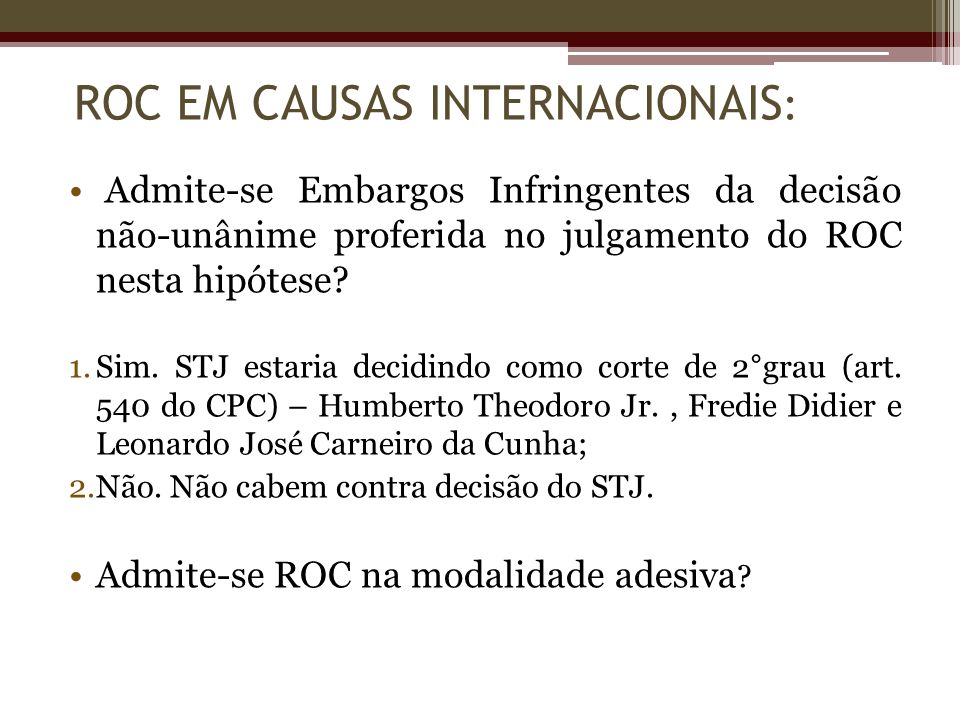 ROC EM CAUSAS INTERNACIONAIS: