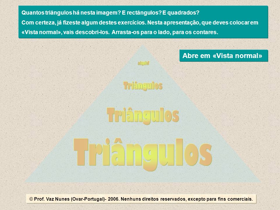 Triângulos Triângulos Triângulos Triângulos Abre em «Vista normal»