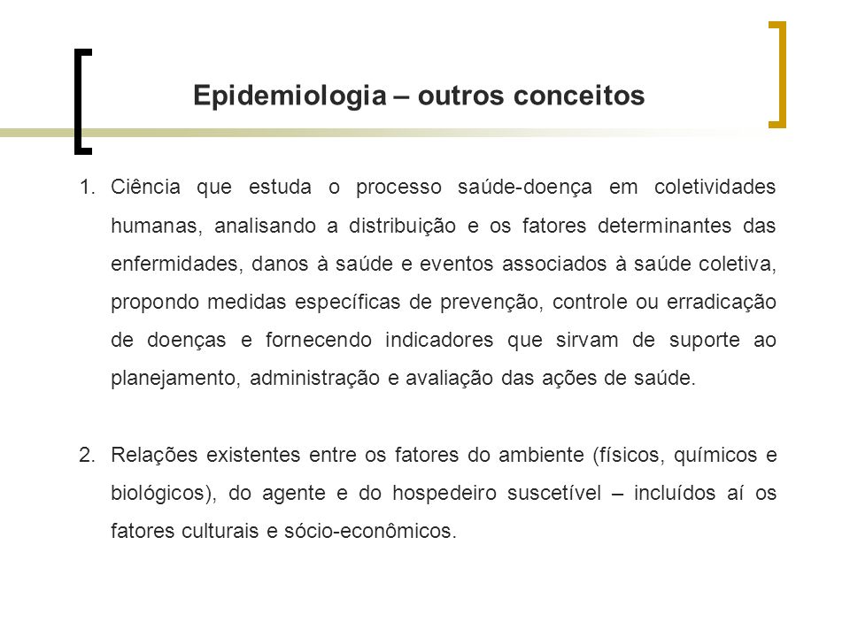 Epidemiologia – outros conceitos